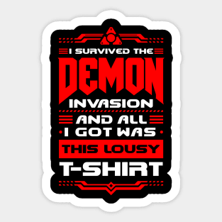 I survived the Demon Invasion - Lousy T-Shirt Sticker